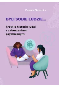 eBook Byli sobie ludzie... kr�tkie historie ludzi z zaburzeniami psychicznymi pdf mobi epub