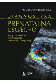 Diagnostyka prenatalna USG/ECHO. Wady czynno�ciowe niewymagaj�ce interwencji chirurgicznej