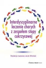 Interdyscyplinarne leczenie chorych z zespoem stopy cukrzycowej