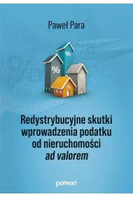 Redystrybucyjne skutki wprowadzenia podatku od nieruchomo�ci ad valorem