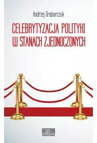 eBook Celebrytyzacja polityki w Stanach Zjednoczonych mobi epub