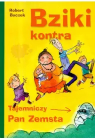 Bziki kontra tajemniczy Pan Zemsta
