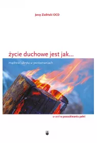 �ycie duchowe jest jak... m�dro�� ukryta w por�wnaniach