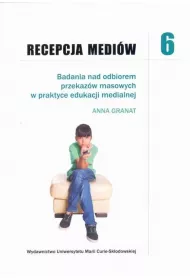 Recepcja medi�w 6 Badania nad odbiorem przekaz�w masowych w praktyce edukacji medialnej