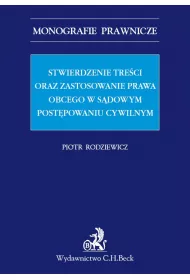 eBook Stwierdzenie treci oraz zastosowanie prawa obcego w sdowym postpowaniu cywilnym pdf