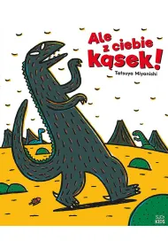 Ale z ciebie k�sek! Tyranozaur. Tom 1