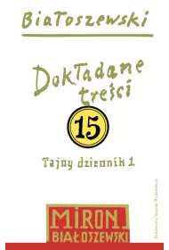Utwory zebrane 15 Dokadane treci Tajny dziennik 1