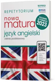 Nowa matura 2023. Jzyk angielski. Repetytorium. Zakres podstawowy