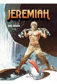 Ave, Cezar. Jeremiah. Tom 18