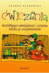 wiczenia ksztatujce umiejtno czytania tekstu ze zrozumieniem