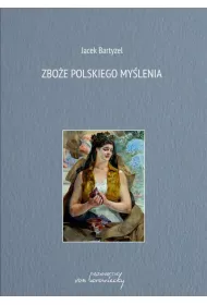 Zbo�e polskiego my�lenia