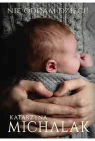 Nie oddam dzieci!