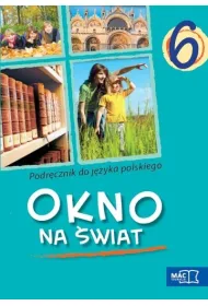J�zyk polski SP KL 6. Podr�cznik. Okno na �wiat (2014) *