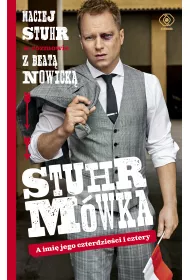 Stuhrm�wka. A imi� jego czterdzie�ci i cztery