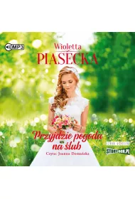 Audiobook Przyjdzie pogoda na �lub. Przyjdzie pogoda na mi�o��. Tom 3 CD