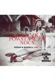 Gor�czka powsta�czej nocy. Po�ar w burdelu. Odcinek 9 (CD)