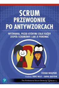 Scrum. Przewodnik po antywzorcach