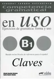 Competencia gramatical en Uso B1 claves. Ejercicios de gramatica: forma y uso. �wiczenia z gramatyki do j�zyka hiszpa�skiego