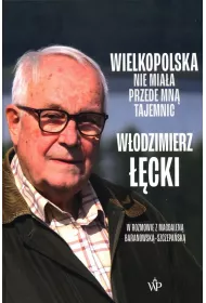 Wielkopolska nie miaa przede mn tajemnic