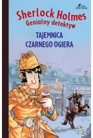 Tajemnica czarnego ogiera. Sherlock Holmes. Genialny detektyw