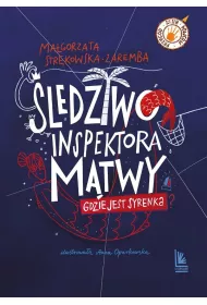 ledztwo inspektora Mtwy. Gdzie jest syrenka?
