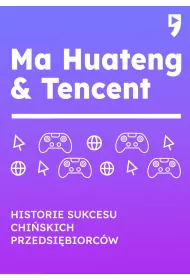 eBook Ma Huateng & Tencent. Historie sukcesu chiskich przedsibiorcw mobi epub