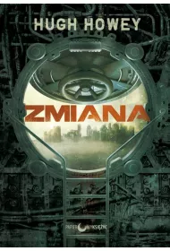 Zmiana. Silos. Tom 2