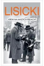 Krew na naszych r�kach?