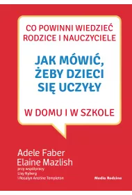 Jak m�wi�, �eby dzieci si� uczy�y w domu i w szkole