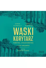 Audiobook W�ski korytarz. Pa�stwa, spo�ecze�stwa i losy wolno�ci CD