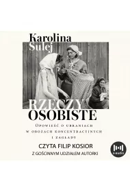 Audiobook Rzeczy osobiste. Opowie o ubraniach w obozach koncentracyjnych i zagady mp3
