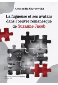 eBook La fugueuse et ses avatars dans l'oeuvre romanesque de Suzanne Jacob pdf