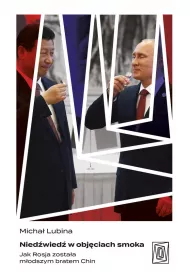 eBook Niedwied w objciach smoka. Jak Rosja zostaa modszym bratem Chin mobi epub