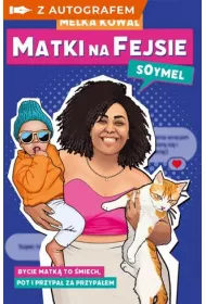 Matki na Fejsie (z autografem)