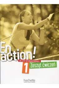 En Action! 1. Zeszyt �wicze� do szk� ponadpodstawowych