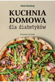 Kuchnia domowa dla diabetyk�w