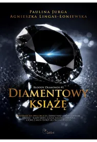 Diamentowy ksi���. Bloody diamonds. Tom 1