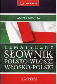 Tematyczny s�ownik polsko-w�oski, w�osko-polski