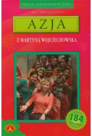 Quiz geograficzny. Azja z Martyn� Wojciechowsk� *