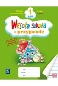 Weso�a szko�a i przyjaciele. Klasa 1. Zeszyt. Cz�� 4
