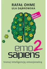 Emo Sapiens 2 Trenuj inteligencj emocjonaln