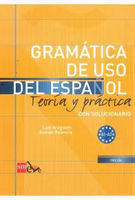 Gramatica de uso del espanol. Teoria y practica