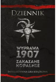 Dziennik. Wyprawa 1907/ Zakazane kopalnie