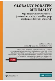 eBook Globalny podatek minimalny. Opodatkowanie wyrwnawcze jednostek wchodzcych w skad grup midzynarodowych i krajowych pdf