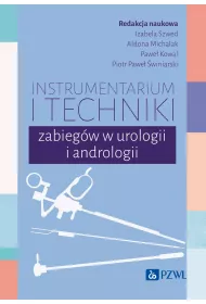 Instrumentarium i techniki zabieg�w w urologii i andrologii