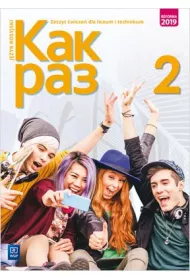 Kak raz. Klasa 2. Jzyk rosyjski. Zeszyt wicze. Szkoa ponadpodstawowa. Liceum i technikum