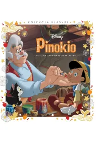 Kolekcja klasyki. Historia drewnianego pajacyka. Disney Pinokio