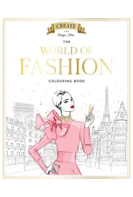 Megan Hess. The World of Fashion Colouring Book