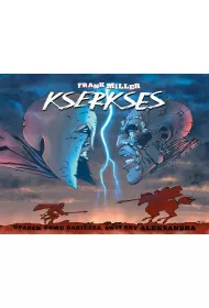 Mistrzowie Komiksu Kserkses. Upadek rodu Dariusza, �wit ery Aleksandra
