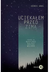 Ucieka�em przed zim�